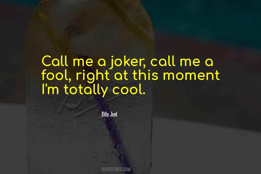 Quotes About Joker #1140437