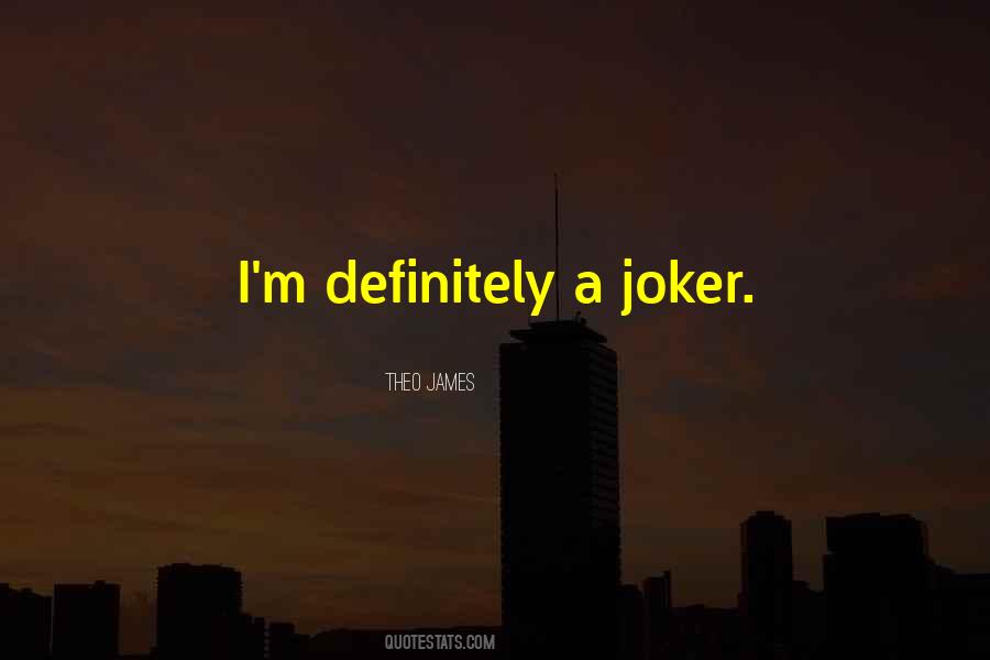 Quotes About Joker #415307