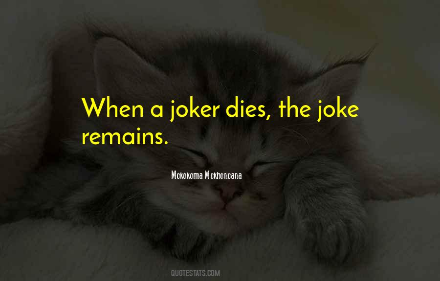 Quotes About Joker #476271