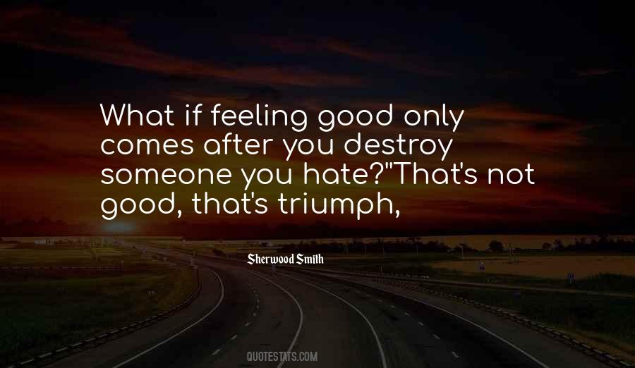 Quotes About I Hate This Feeling #183880