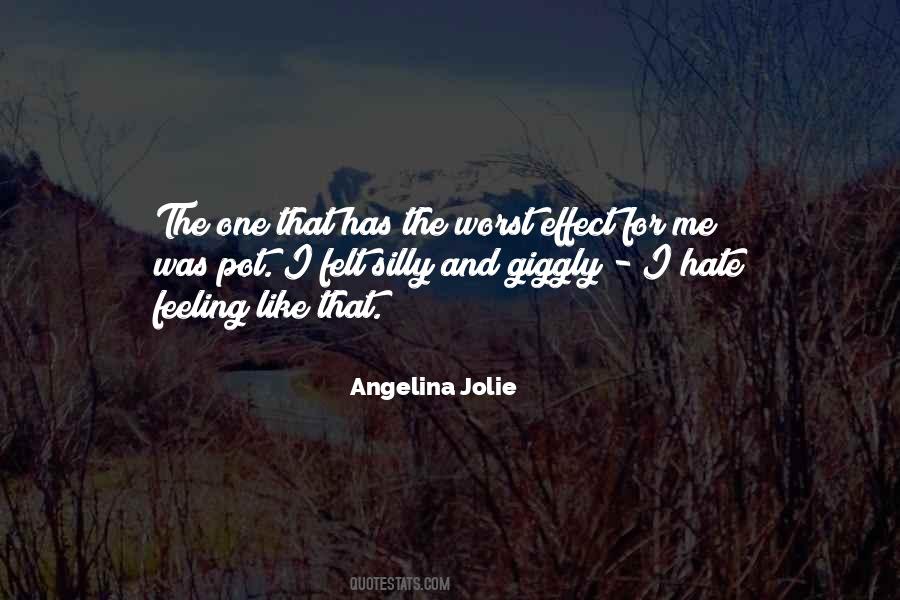 Quotes About I Hate This Feeling #77738