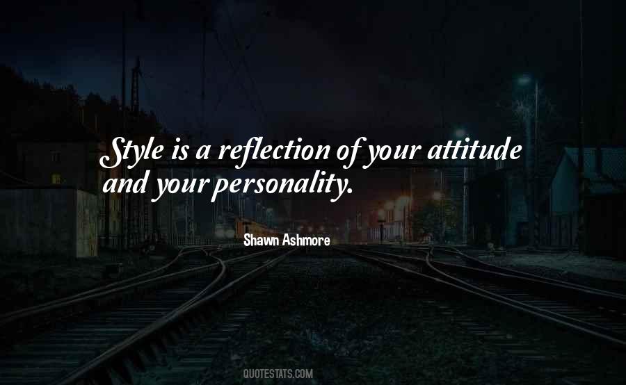 Quotes About Attitude And Personality #1396536