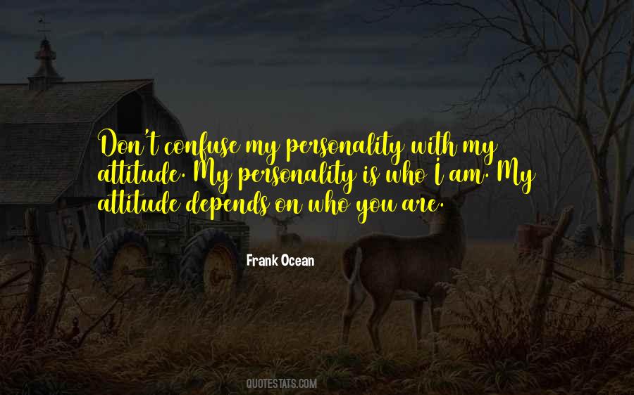 Quotes About Attitude And Personality #386041