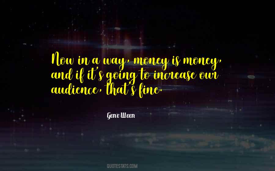 Ween Quotes #1630021 Ween Quotes #1630021