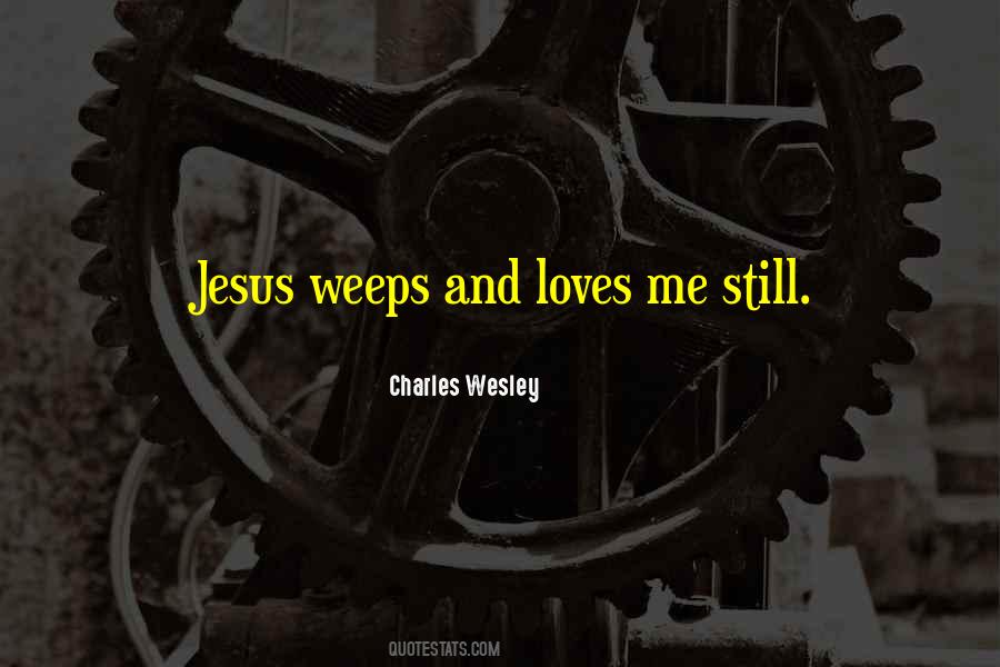 Weeps Quotes #667046