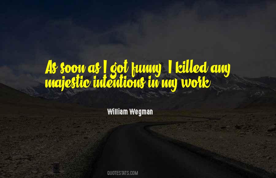 Wegman Quotes #406416