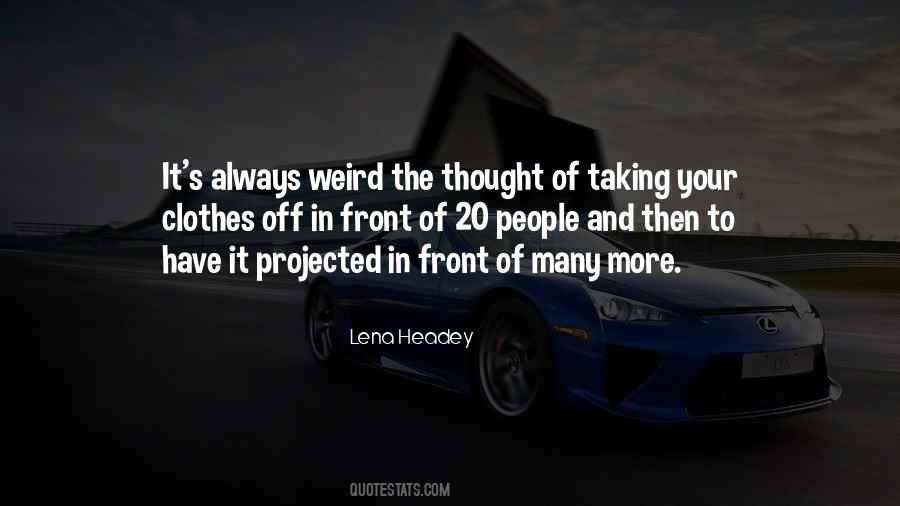 Weird's Quotes #7302