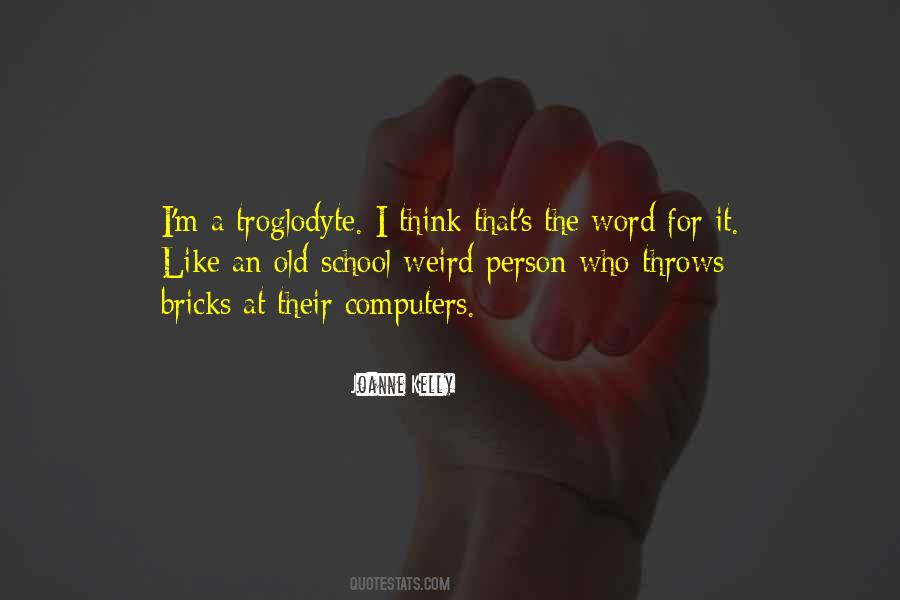 Weird's Quotes #7637