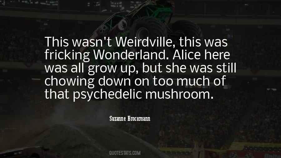 Weirdville Quotes #1292406