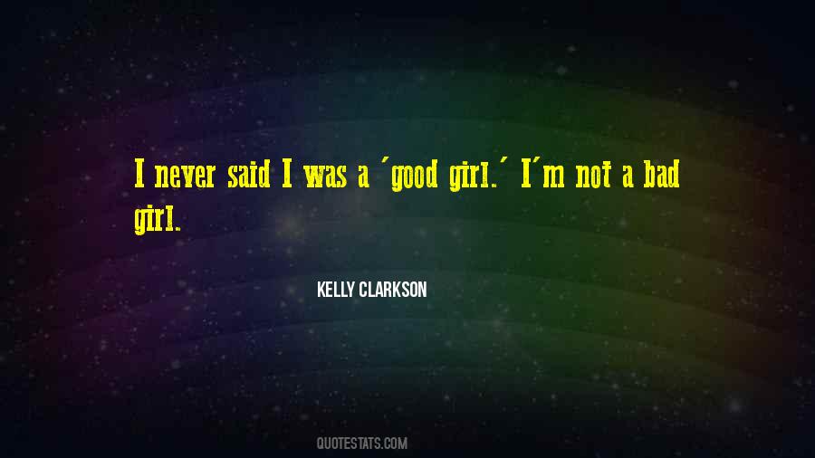 Quotes About A Bad Girl #1583613