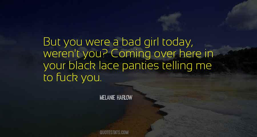 Quotes About A Bad Girl #384723