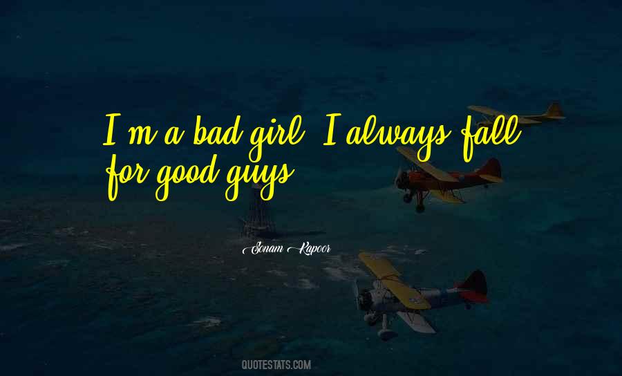 Quotes About A Bad Girl #452017