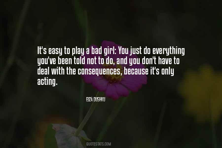 Quotes About A Bad Girl #77500