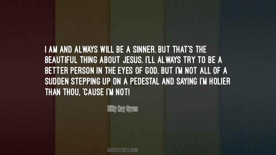 Quotes About To Be A Better Person #100602
