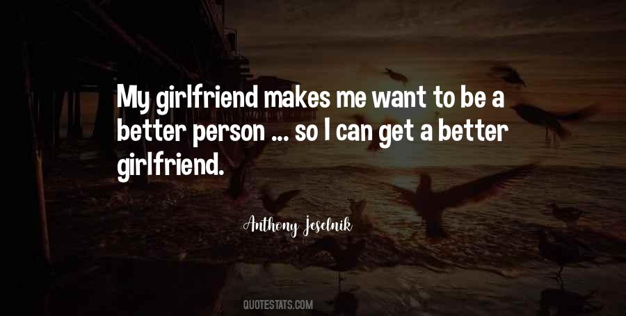 Quotes About To Be A Better Person #1612690