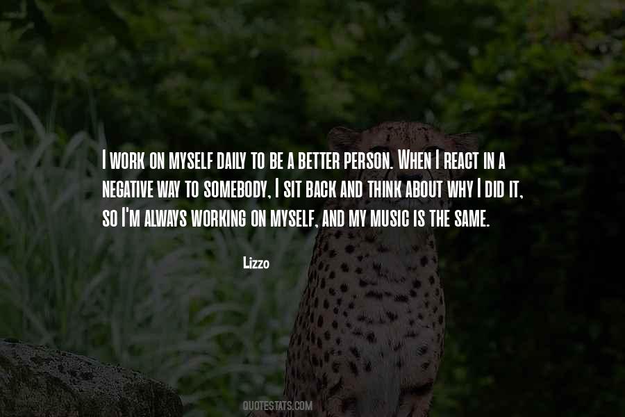 Quotes About To Be A Better Person #238226