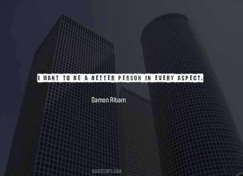 Quotes About To Be A Better Person #415960
