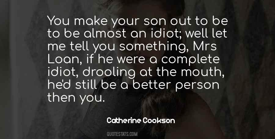 Quotes About To Be A Better Person #552556