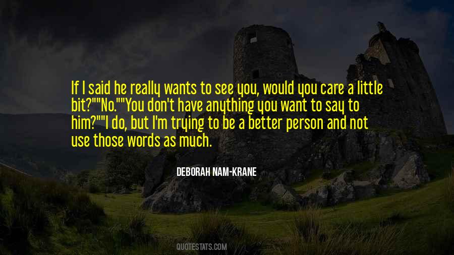 Quotes About To Be A Better Person #821725