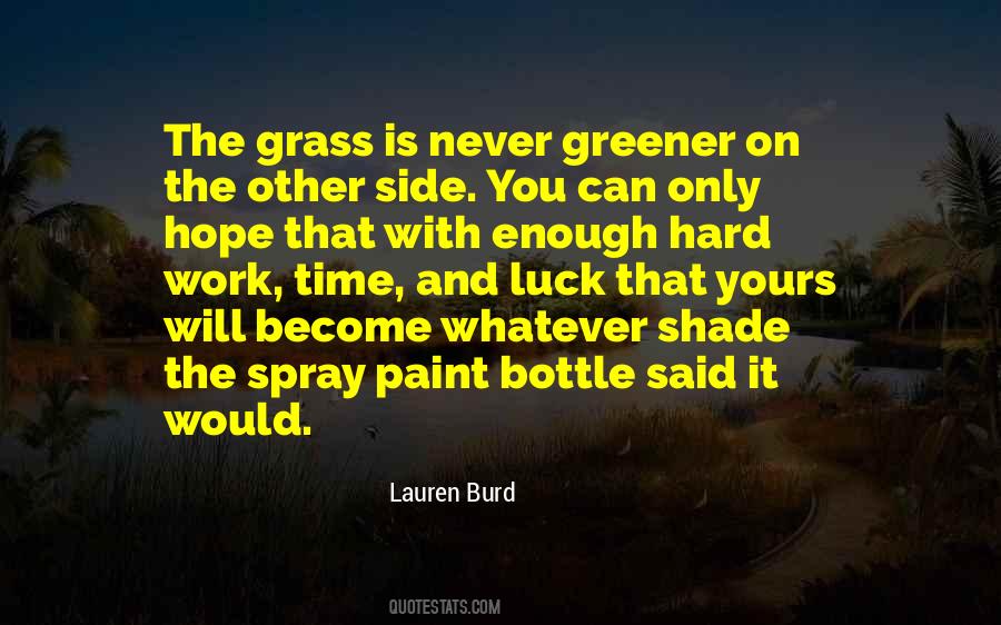 Quotes About Grass Is Greener #173538