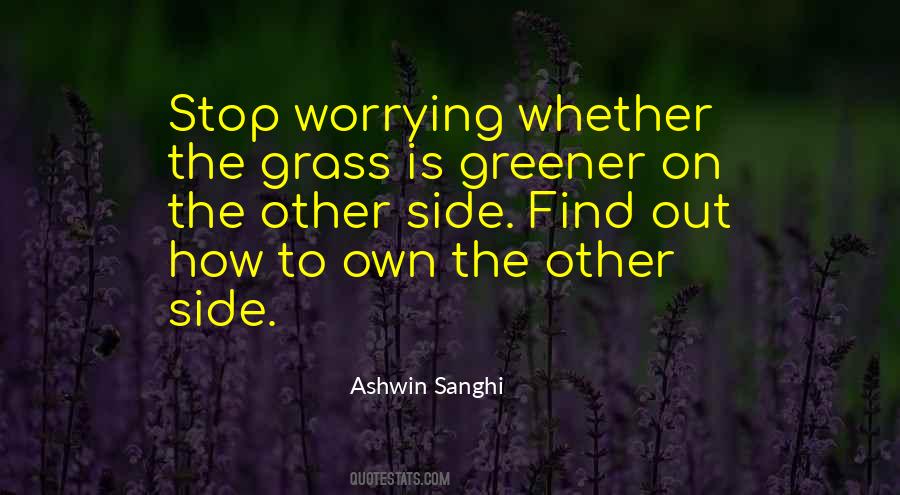 Quotes About Grass Is Greener #858374