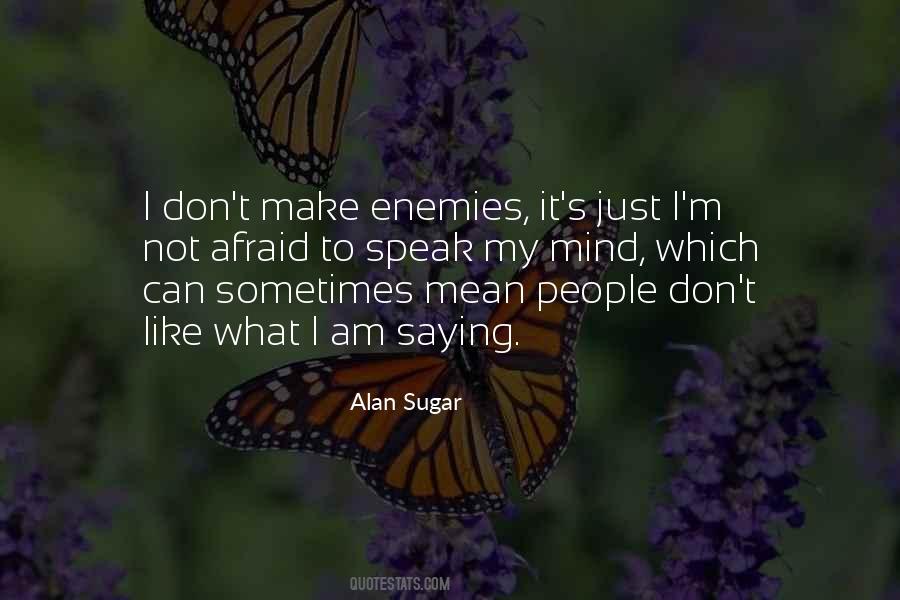 Quotes About I Am Not Mean #554465