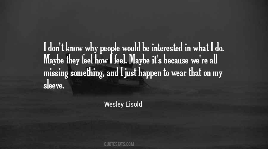 Wesley's Quotes #1015414