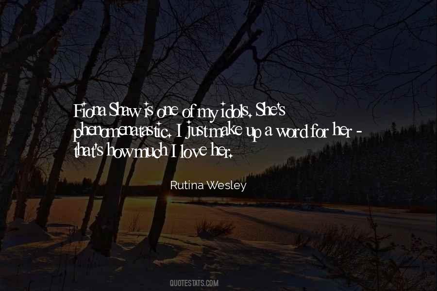 Wesley's Quotes #1149482