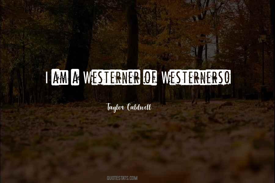 Westerner Quotes #111033