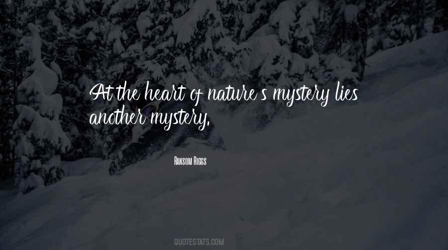 Quotes About The Mystery Of Nature #469719