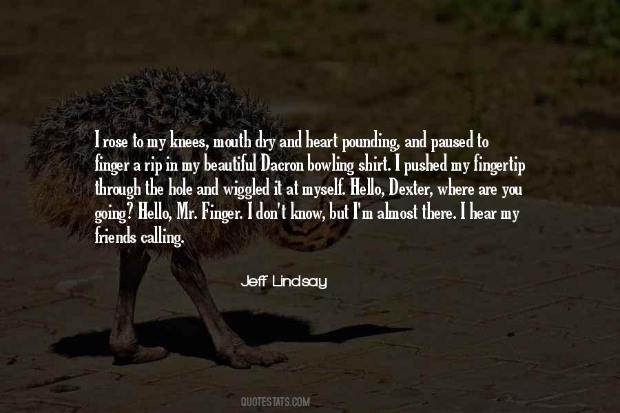 Quotes About A Hole In Your Heart #163519
