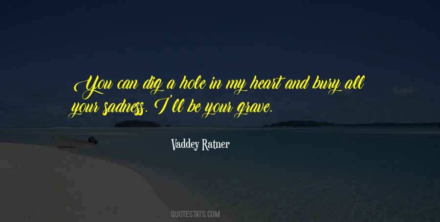 Quotes About A Hole In Your Heart #376436