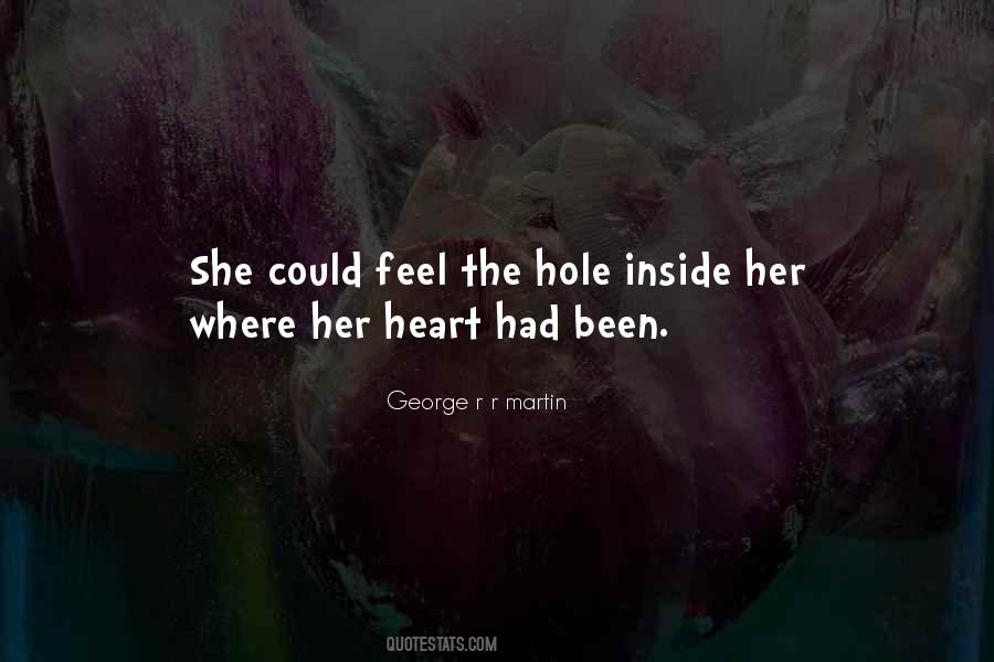 Quotes About A Hole In Your Heart #428505