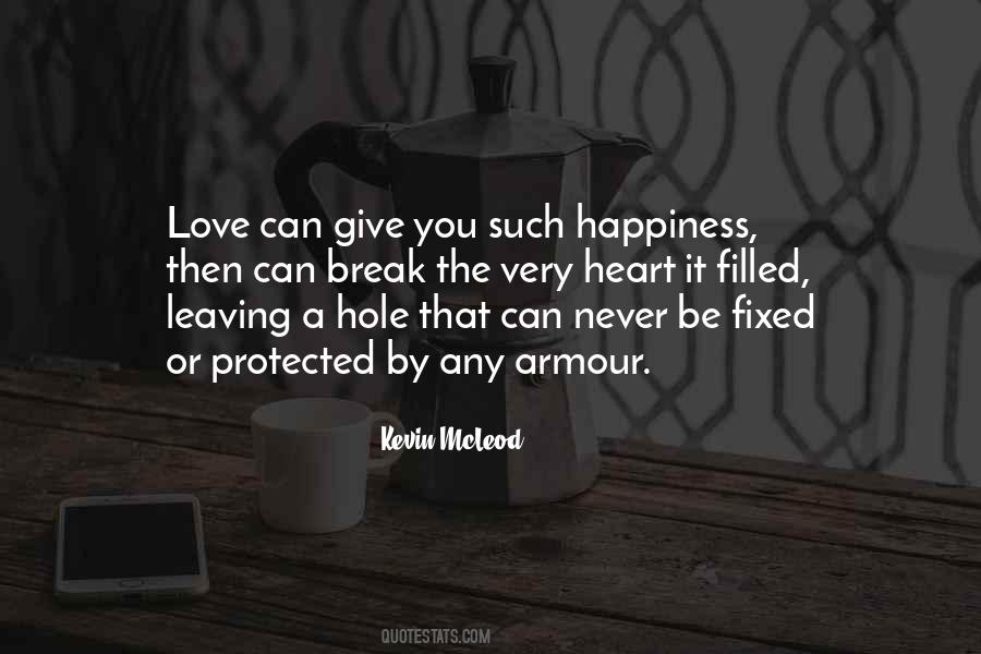 Quotes About A Hole In Your Heart #671995