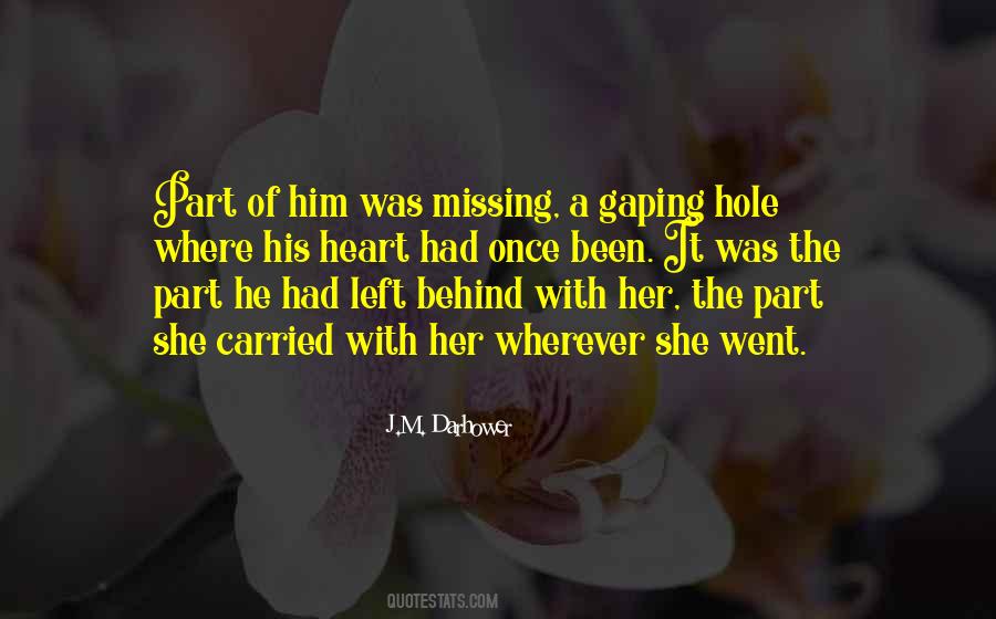 Quotes About A Hole In Your Heart #824676
