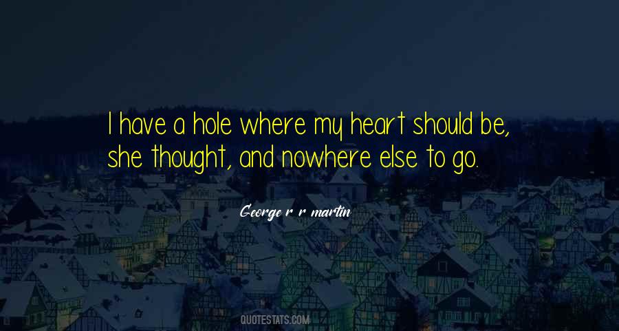Quotes About A Hole In Your Heart #894912