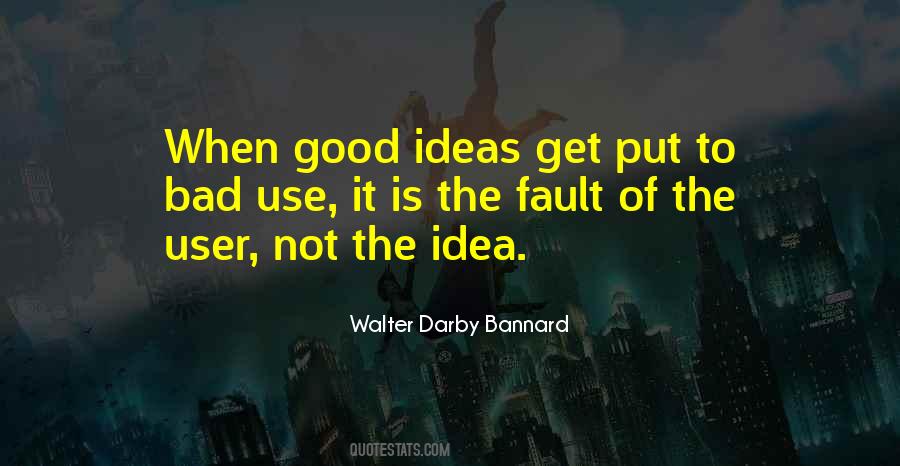 Quotes About Good Ideas #1022790