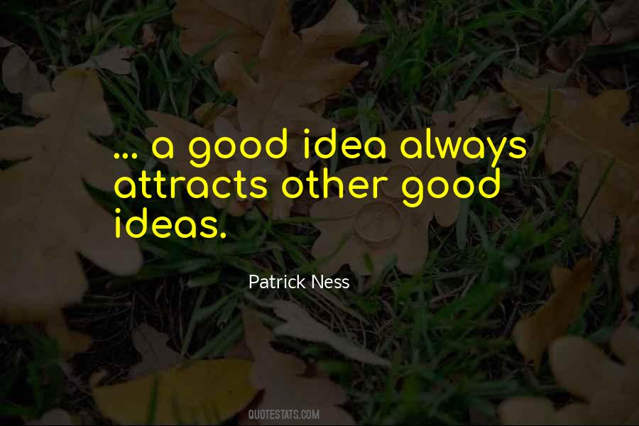 Quotes About Good Ideas #1042478