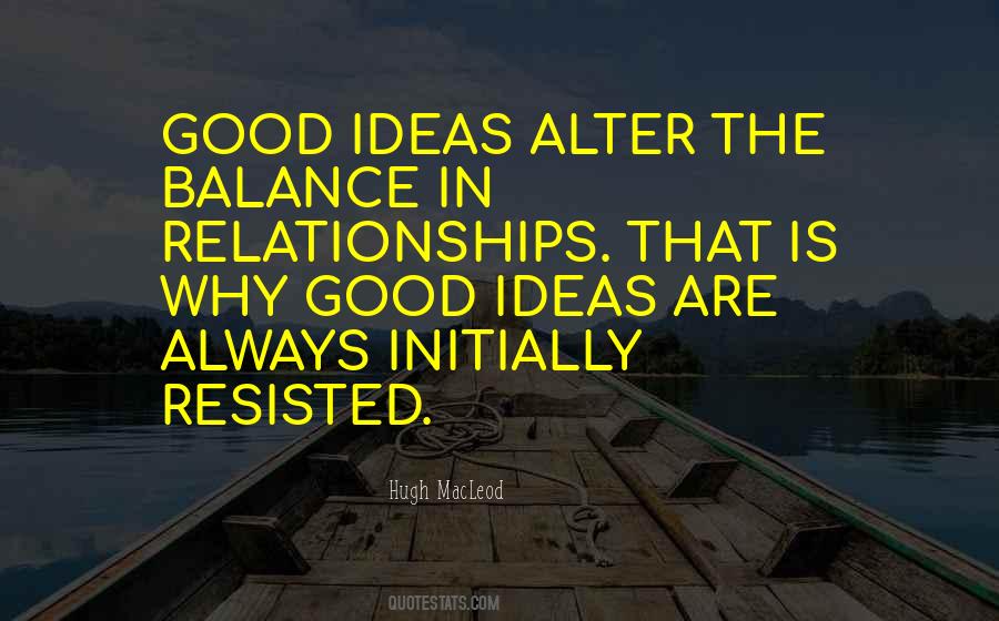 Quotes About Good Ideas #1169754