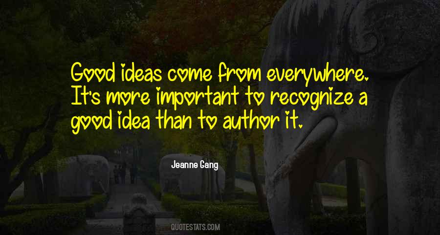 Quotes About Good Ideas #1175876