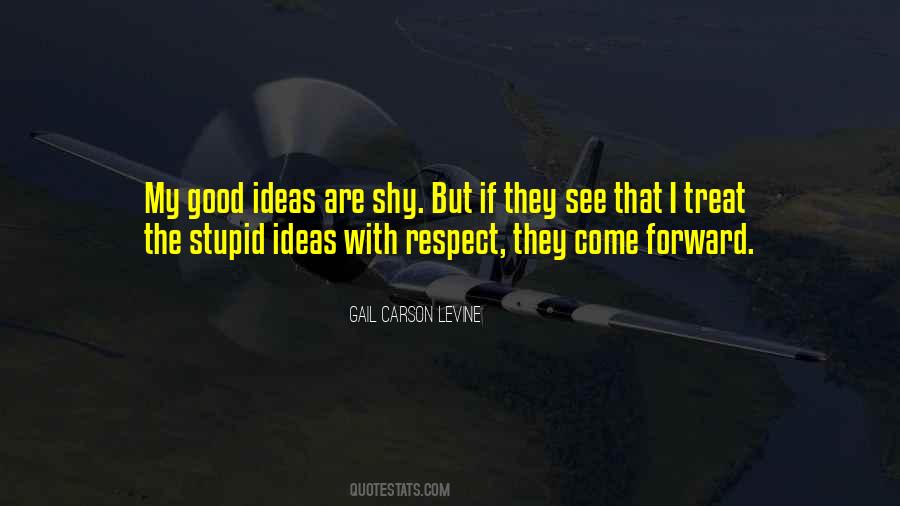 Quotes About Good Ideas #1178778