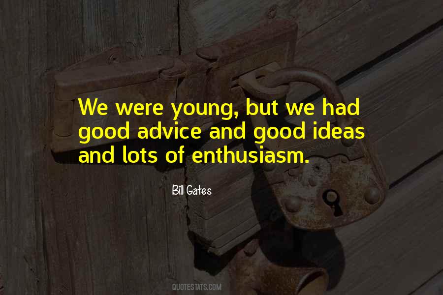 Quotes About Good Ideas #1416090