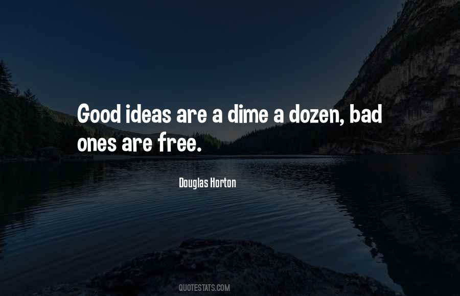 Quotes About Good Ideas #1867883