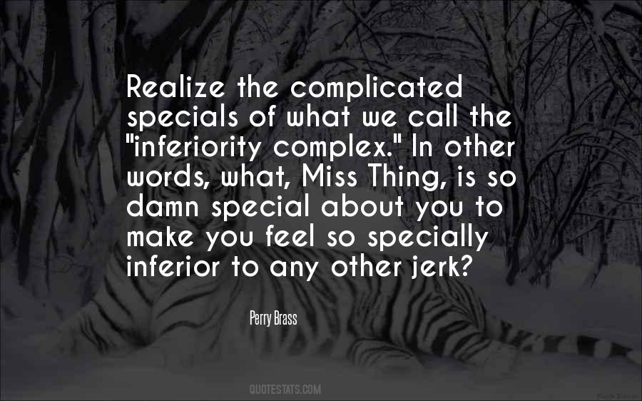 Quotes About Inferiority Complex #1032767