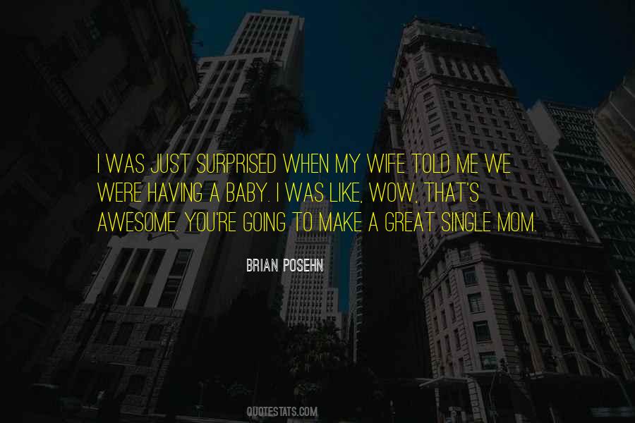 Quotes About When You Were A Baby #1429940