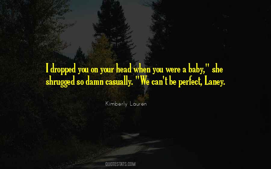 Quotes About When You Were A Baby #1570540