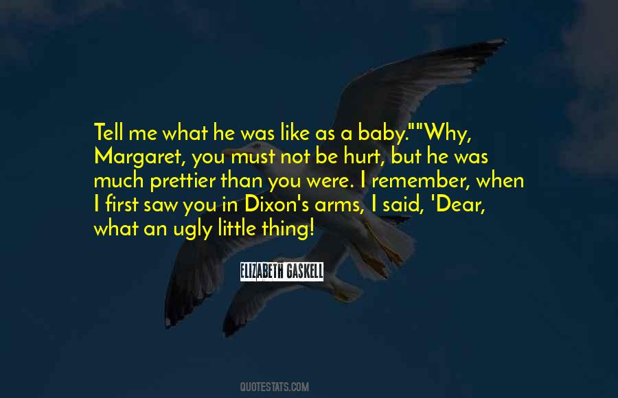 Quotes About When You Were A Baby #544578