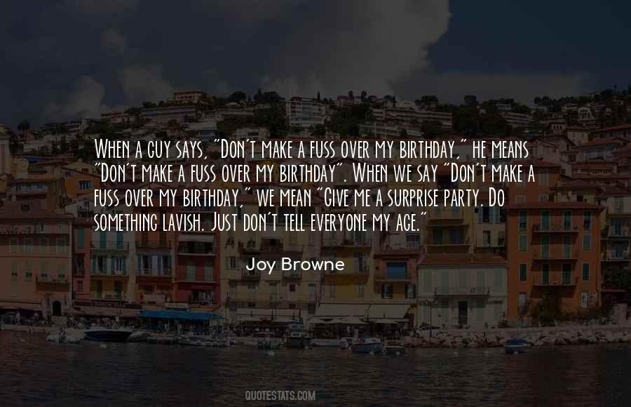 Quotes About My Birthday #1385341