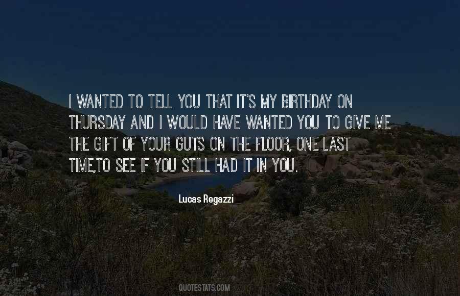 Quotes About My Birthday #1420231