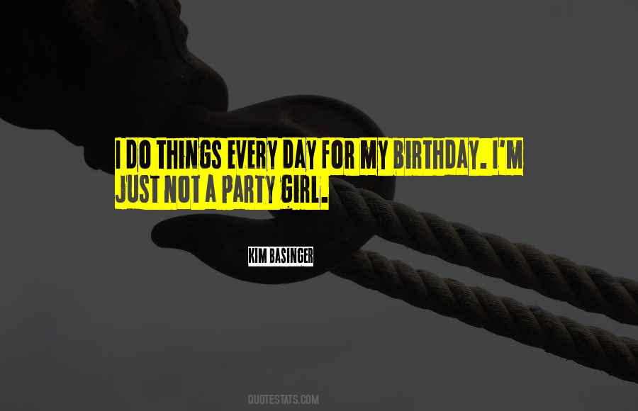Quotes About My Birthday #1434426